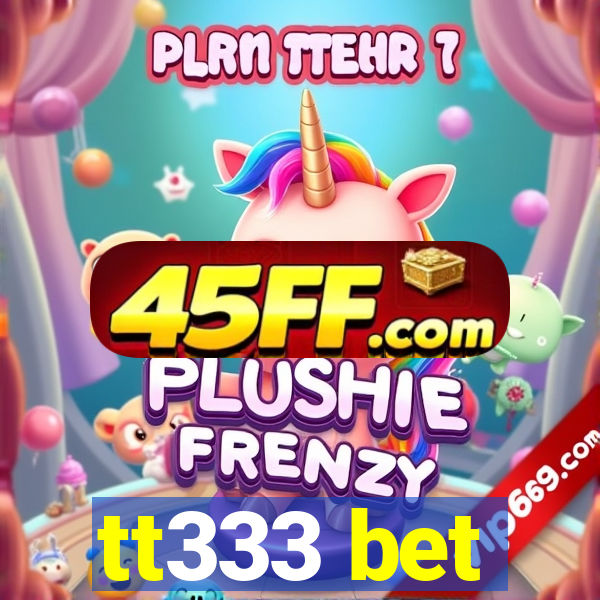 tt333 bet